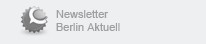 Newsletter Berlin Aktuell